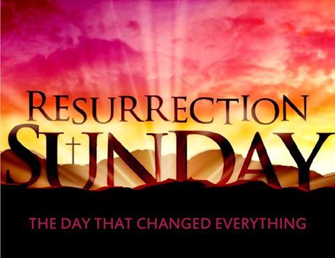 Resurrection Sunday 4-21-19
